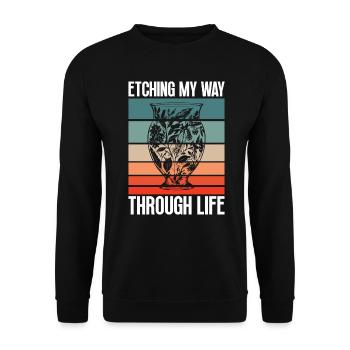 Etching My Way Through Life - Glass Etching - Unisex Sweatshirt - black - Front - Alina (178cm) & Michal (187cm)