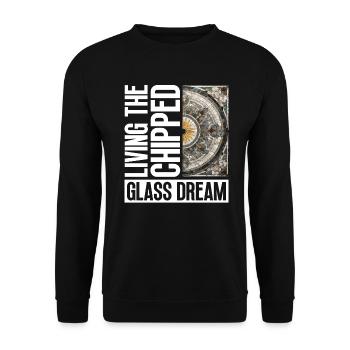 Living the dream of shattered glass - Chip Work - Unisex Sweatshirt - black - Front - Alina (178cm) & Michal (187cm)