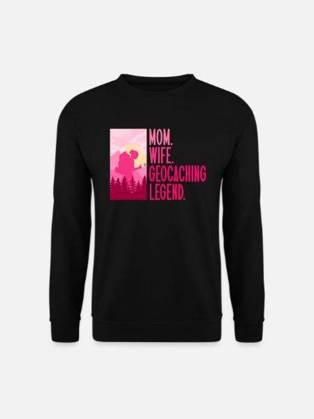 Mutter. Ehefrau. Geocaching-Legende. - Geocaching - Unisex Pullover - Schwarz
