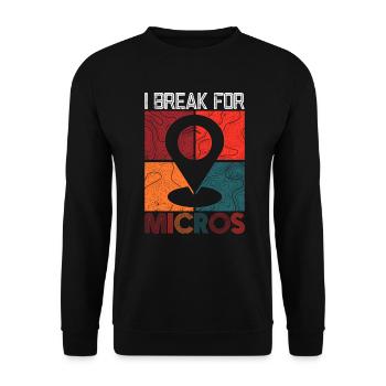 I Break For Micros - Geocaching Geocacher - Unisex Sweatshirt - black - Front - Alina (178cm) & Michal (187cm)