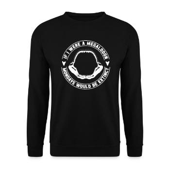 Megalodon Shark Saying Funny Kids - Unisex Sweatshirt - black - Front - Alina (178cm) & Michal (187cm)