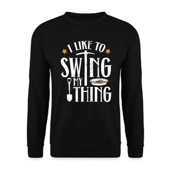 I Like To Swing My Thing - Goldwaschen - Unisex Pullover - Schwarz - Vorne - Alina (178cm) & Michal (187cm)