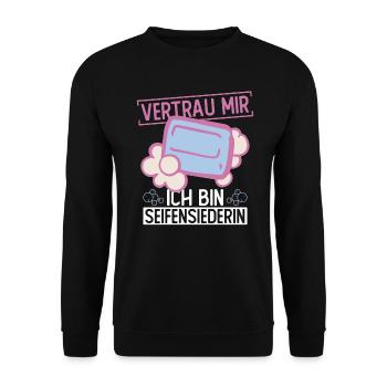 Vertrau Mir - Ich Bin Seifensiederin - Seife - Unisex Pullover - Schwarz - Vorne - Alina (178cm) & Michal (187cm)