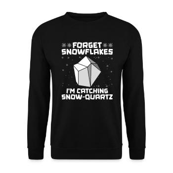 Forget snowflakes - I'll catch snow quartz - - Unisex Sweatshirt - black - Front - Alina (178cm) & Michal (187cm)
