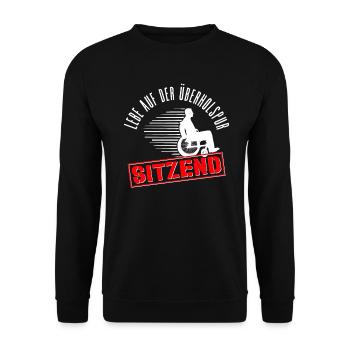 Rollstuhlfahrer Rollstuhl Lustiger Spruch - Unisex Pullover - Schwarz - Vorne - Alina (178cm) & Michal (187cm)