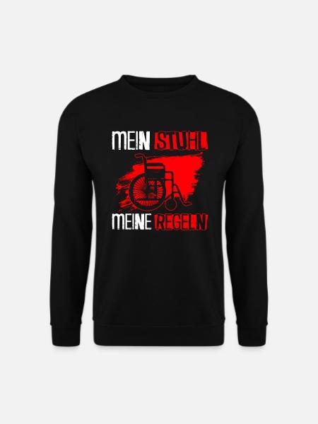 Rollstuhlfahrer Rollstuhl Lustiger Spruch - Unisex Pullover - Schwarz