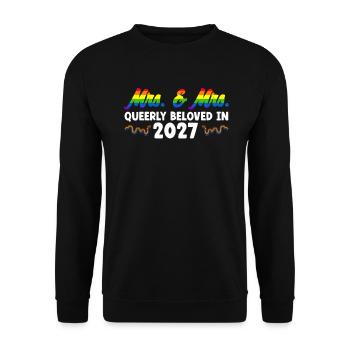 Mrs. & Mrs. 2027 Gay Pride Hochzeit Homo-Ehe - Unisex Pullover - Schwarz - Vorne - Alina (178cm) & Michal (187cm)