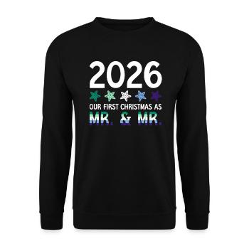 2026 Our first Christmas as Mr. & Mr. Homo-E - Unisex Sweatshirt - black - Front - Alina (178cm) & Michal (187cm)