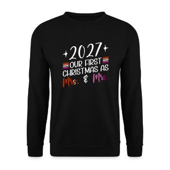 2027 Our first Christmas as Mrs. & Mrs. Homo - Unisex Sweatshirt - black - Front - Alina (178cm) & Michal (187cm)