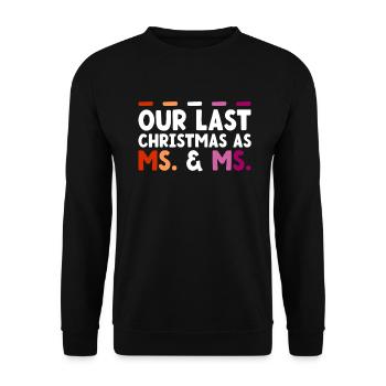 Notre dernier Noël en tant que Mme et Mme Gays - Sweat-shirt Unisexe - noir - Devant - Alina (178cm) & Michal (187cm)