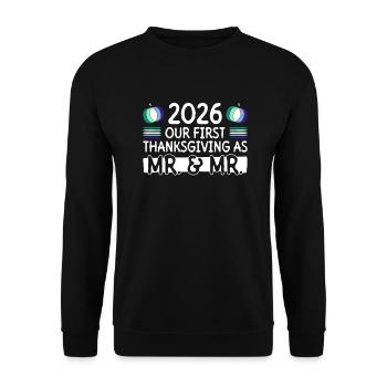 2026 First Thanksgiving as Mr. & Mr. Gay Weddin - Unisex Sweatshirt - black - Front - Alina (178cm) & Michal (187cm)