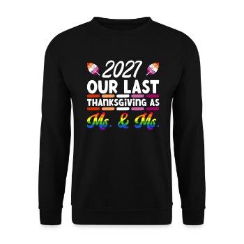Dernier Thanksgiving en tant que femme et femme lesbienne 2027 - Sweat-shirt Unisexe - noir - Devant - Alina (178cm) & Michal (187cm)
