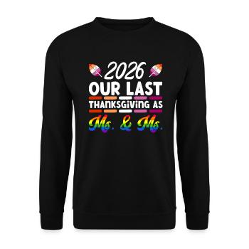 Dernier Thanksgiving en tant que femme et femme lesbienne 2026 - Sweat-shirt Unisexe - noir - Devant - Alina (178cm) & Michal (187cm)