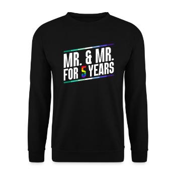 Mr. & Mr. Seit 5 Jahren Gay Pride Homo-Ehe - Unisex Pullover - Schwarz - Vorne - Alina (178cm) & Michal (187cm)
