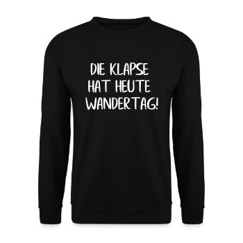 Die Klapse hat heute Wandertag - Unisex Pullover - Schwarz - Vorne - Alina (178cm) & Michal (187cm)
