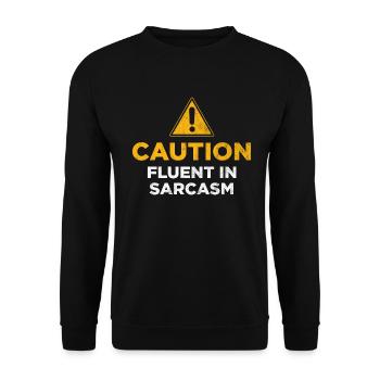 Caution Fluent In Sarcasm - Unisex Sweatshirt - black - Front - Alina (178cm) & Michal (187cm)
