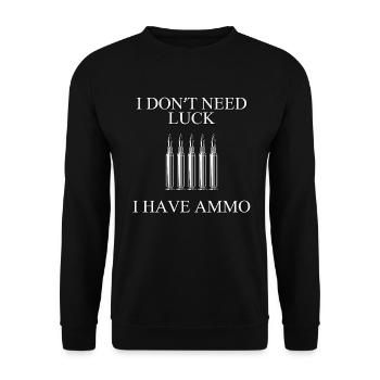 Je n’ai pas besoin de chance j’ai des munitions - Sweat-shirt Unisexe - noir - Devant - Alina (178cm) & Michal (187cm)