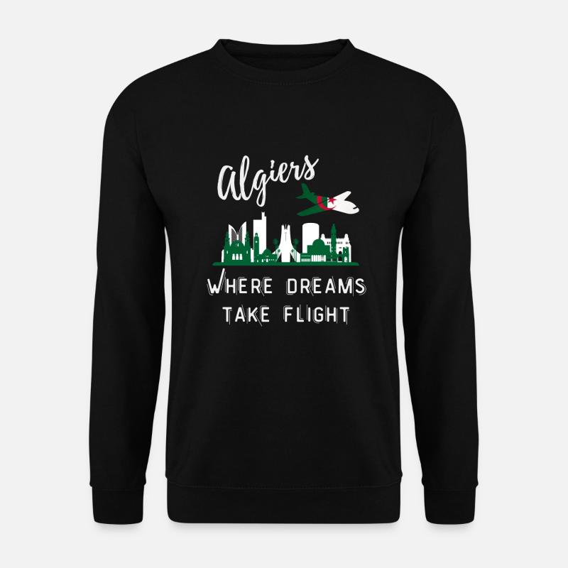 Algiers Where Dreams Take flight - Unisex Sweatshirt - black