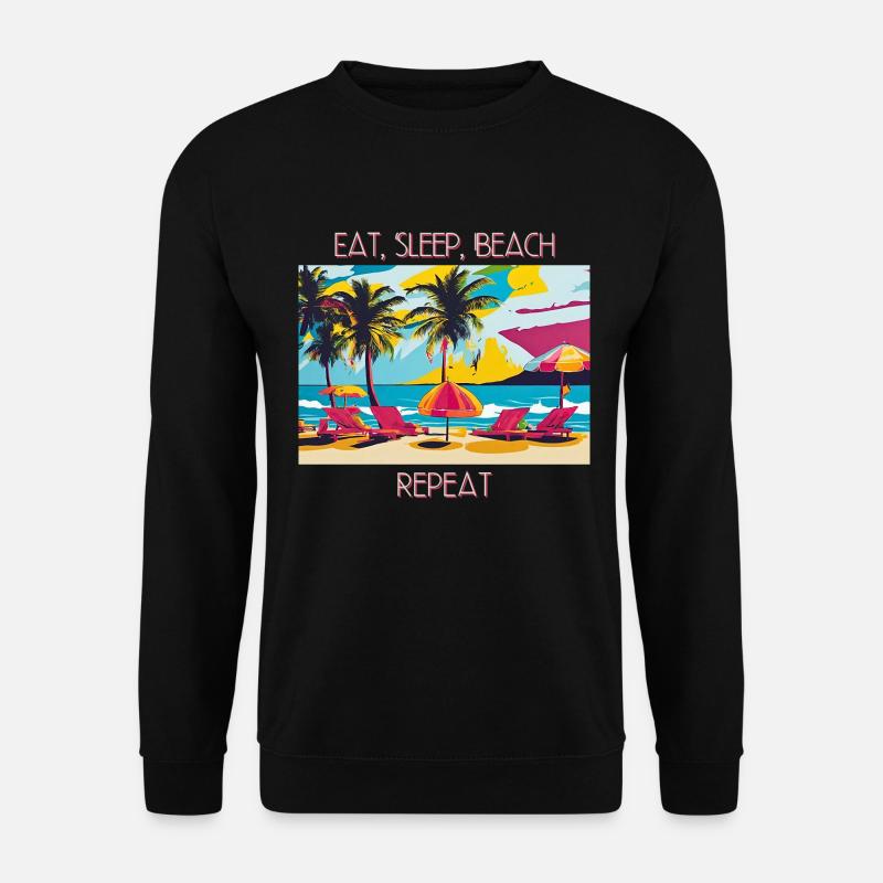 Eat, Sleep, Beach, Repeat - Unisex Sweatshirt - black