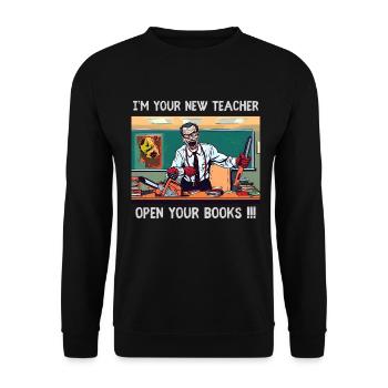 Je suis ton nouveau professeur Ouvrez vos livres !! - Sweat-shirt Unisexe - noir - Devant - Alina (178cm) & Michal (187cm)