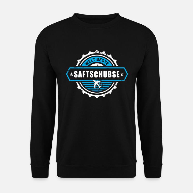 Weltbeste Saftschubse - Unisex Pullover - Schwarz