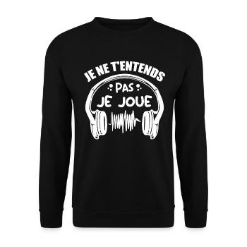 Je Ne T'entends Pas Je Joue - Sweat-shirt Unisexe - noir - Devant - Alina (178cm) & Michal (187cm)