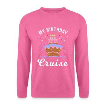 Lustige Kreuzfahrt Sprüche Lustige Urlaub Geschenk - Unisex Pullover - Pink - Vorne