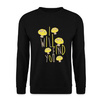 I want to find you - Funny mushroom picker saying Pil - Unisex Sweatshirt - black - Front - Alina (178cm) & Michal (187cm)