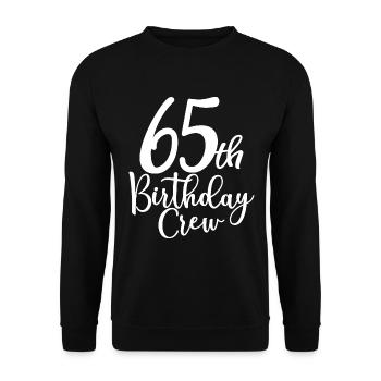 65th Birthday Crew B-day Party Squad 65 Years Old - Unisex Sweatshirt - black - Front - Alina (178cm) & Michal (187cm)