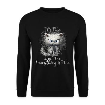 It's Fine I'm Fine Everything is Fine Katzen Shirt - Unisex Pullover - Schwarz - Vorne - Alina (178cm) & Michal (187cm)