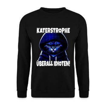Katze Katastrophe Katerstrophe Lustig Spruch - Unisex Pullover - Schwarz - Vorne - Alina (178cm) & Michal (187cm)