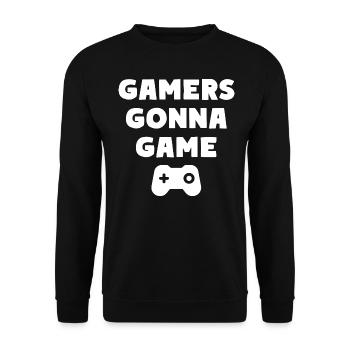 Gamers Gonna Game Gaming - Unisex Pullover - Schwarz - Vorne - Alina (178cm) & Michal (187cm)