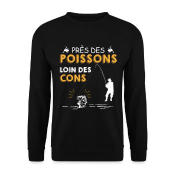 Pêche citation Près des poissons loin des cons - Sweat-shirt Unisexe - noir - Devant - Alina (178cm) & Michal (187cm)