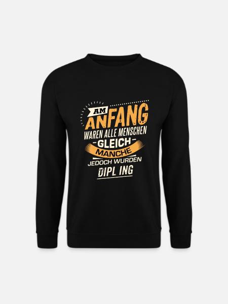 Am Anfang Dipl Ing RAHMENLOS Berufe Jobs Geschenk - Unisex Pullover - Schwarz
