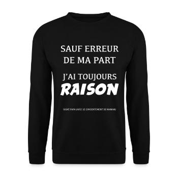 j'ai toujours raison Cadeau papa - Sweat-shirt Unisexe - noir - Devant - Alina (178cm) & Michal (187cm)