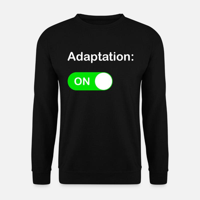 Adaptation ON - Sweat-shirt Unisexe - noir