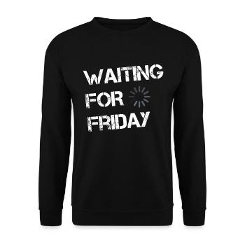 Waiting for Friday - Unisex Sweatshirt - black - Front - Alina (178cm) & Michal (187cm)