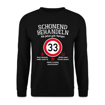33. Geburtstag Schonend Behandeln 33 Tempolimit 33 - Unisex Pullover - Schwarz - Vorne - Alina (178cm) & Michal (187cm)