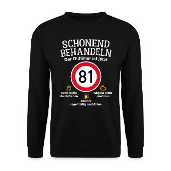 81. Geburtstag Schonend Behandeln Oldtimer Ist 81 - Unisex Pullover - Schwarz - Vorne - Alina (178cm) & Michal (187cm)