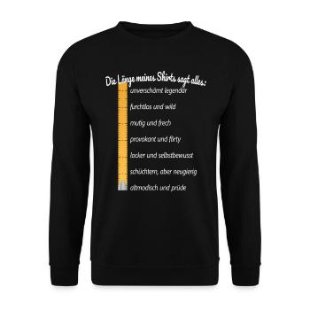 Party Länge Meines Shirts Sagt Alles Feiern JGA - Unisex Pullover - Schwarz - Vorne - Alina (178cm) & Michal (187cm)