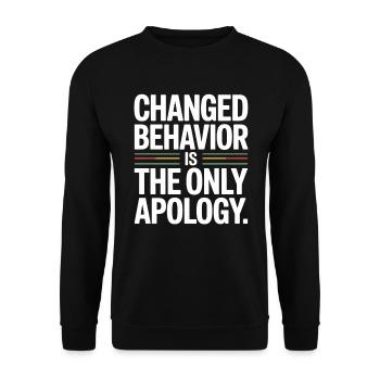 Changed Behavior Is The Only Apology Mindfulness - Unisex Sweatshirt - black - Front - Alina (178cm) & Michal (187cm)