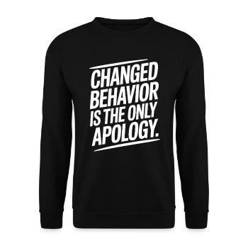 Changed Behavior Is The Only Apology Mindfulness - Unisex Sweatshirt - black - Front - Alina (178cm) & Michal (187cm)