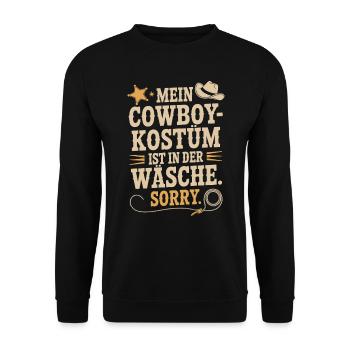 Cowboy Kostüm Ist In Der Wäsche Fasching Karneval - Unisex Pullover - Schwarz - Vorne - Alina (178cm) & Michal (187cm)