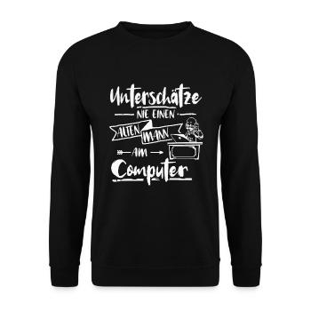 Mann Computer unterschätze Spruch - Unisex Pullover - Schwarz - Vorne - Alina (178cm) & Michal (187cm)