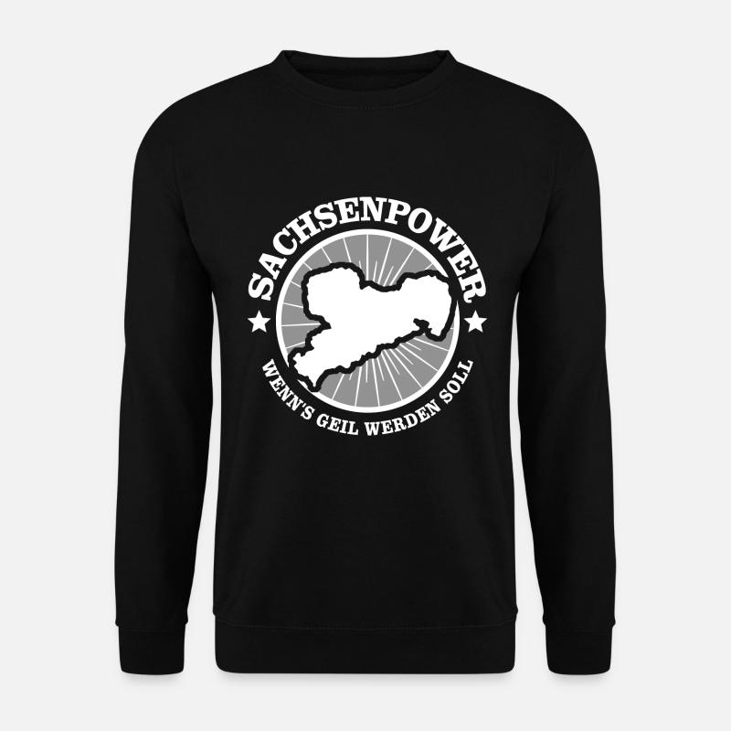 Sachse Sachsen Geil Spruch - Unisex Pullover - Schwarz