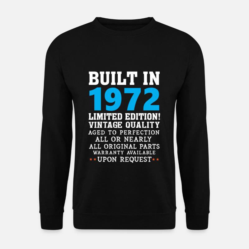 Built in 1972 - Built in 1972 - Unisex Sweatshirt - black