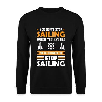 Sailors Sailing Old pension Saying - Unisex Sweatshirt - black - Front - Alina (178cm) & Michal (187cm)