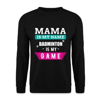 Badminton Mama Spruch - Unisex Pullover - Schwarz - Vorne - Alina (178cm) & Michal (187cm)