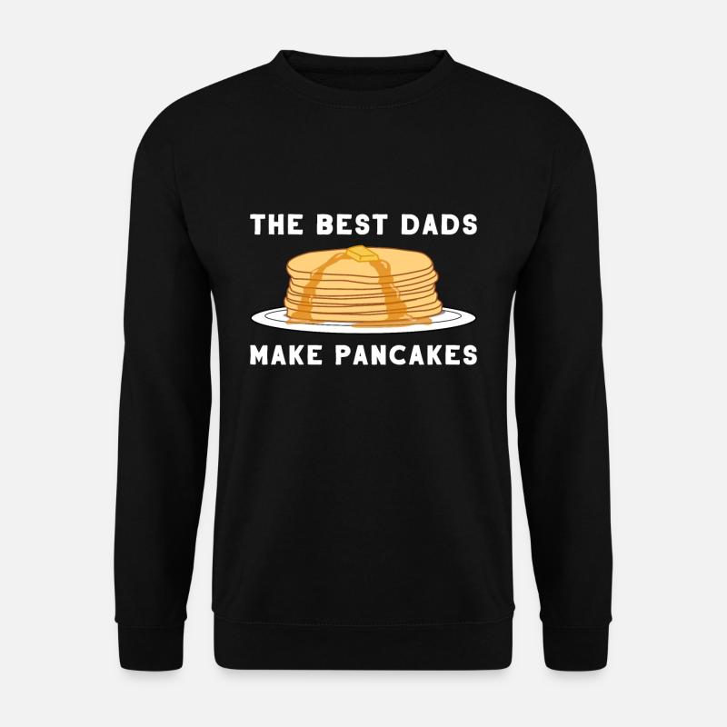 Pancake pancake pancake father - Unisex Sweatshirt - black