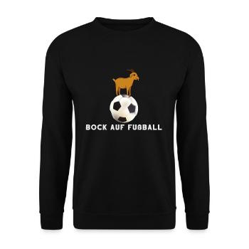 Bock Auf Fußball Fußballer Spruch Sport Geschenk - Unisex Pullover - Schwarz - Vorne - Alina (178cm) & Michal (187cm)